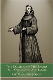 The coming of the friars and other historic essays cover image