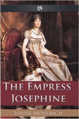 Cover image for The Empress Josephine