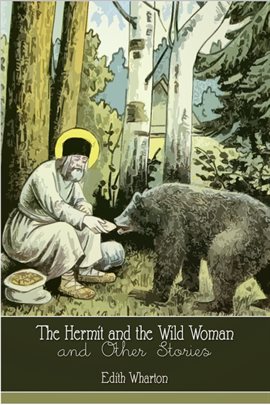 Cover image for The Hermit and the Wild Woman and Other Stories