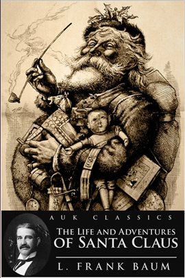 Image de couverture de The Life and Adventures of Santa Claus