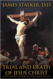 The trial and death of jesus christ cover image