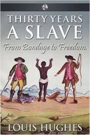 Thirty years a slave from bondage to freedom, autobiography cover image