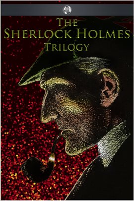 Cover image for The Sherlock Holmes Trilogy