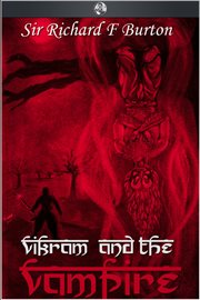 Vikram and the vampire classic Hindu tales of adventure, magic, and romance cover image