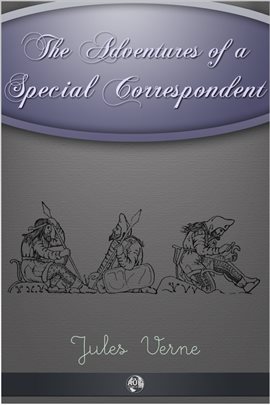 Cover image for The Adventures of a Special Correspondent