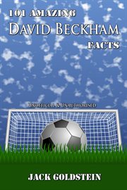 101 amazing David Beckham facts cover image