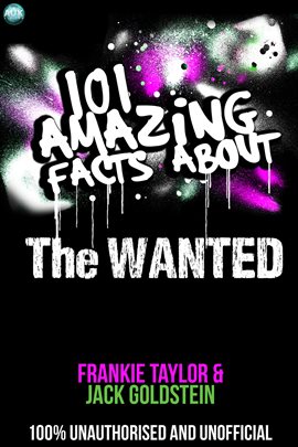 Cover image for 101 Amazing Facts About The Wanted