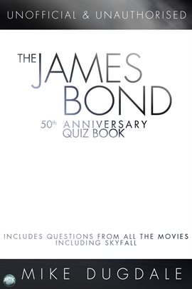 Cover image for The James Bond 50th Anniversary Quiz Book