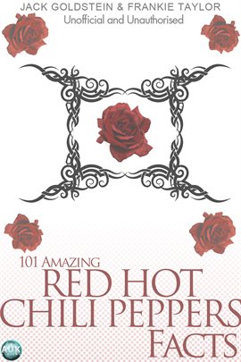 Cover image for 101 Amazing Red Hot Chili Peppers Facts