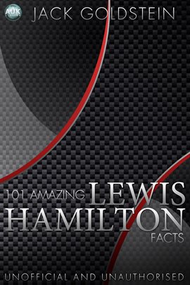 Cover image for 101 Amazing Lewis Hamilton Facts