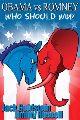 Cover image for Obama vs Romney: Who Should Win?