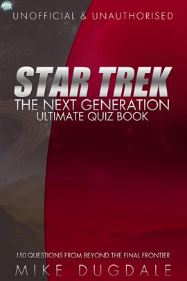Cover image for Star Trek: The Next Generation – Ultimate Quiz Book