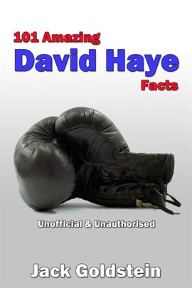 Cover image for 101 Amazing David Haye Facts