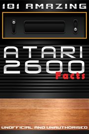 101 amazing Atari 2600 facts cover image