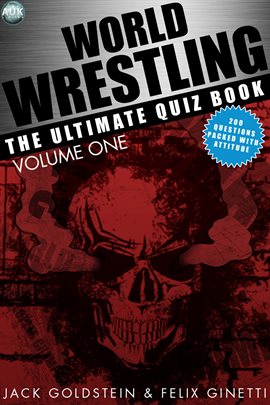 Cover image for World Wrestling: The Ultimate Quiz Book - Volume 1