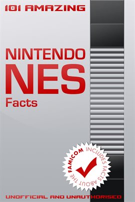 Cover image for 101 Amazing Nintendo NES Facts