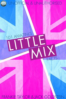 Cover image for 101 Amazing Little Mix Facts