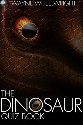 Cover image for The Dinosaur Quiz Book
