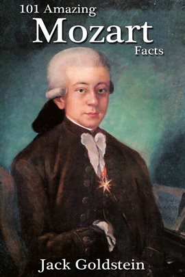 Cover image for 101 Amazing Mozart Facts