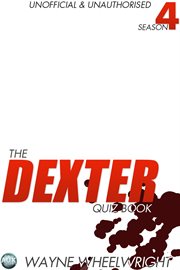 The Dexter Quiz Book Season 4 cover image