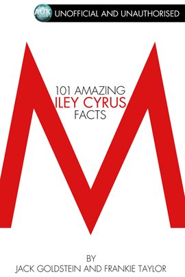 Cover image for 101 Amazing Miley Cyrus Facts
