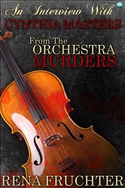 An interview with Cynthia Masters from 'the orchestra murders' cover image