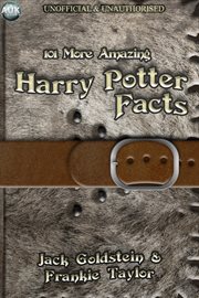 101 more amazing Harry Potter facts cover image