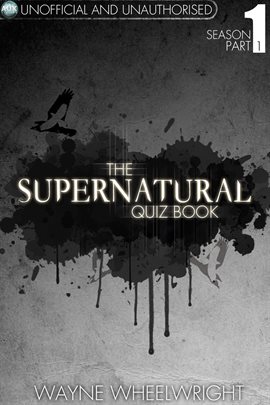 Cover image for The Supernatural Quiz Book - Season 1 Part 1
