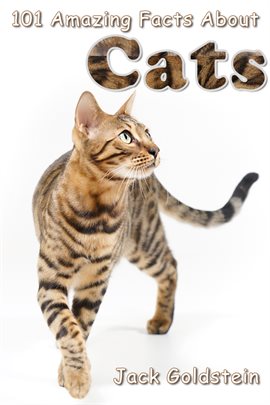 Cover image for 101 Amazing Facts About Cats