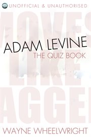 Adam levine - the quiz book cover image