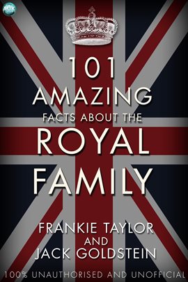 Cover image for 101 Amazing Facts about the Royal Family