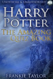 Harry Potter - The Amazing Quiz Book cover image