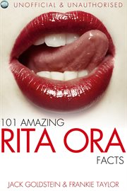 101 amazing rita ora facts cover image