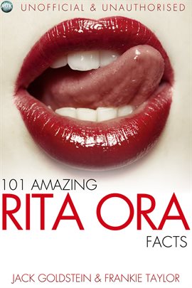 Cover image for 101 Amazing Rita Ora Facts