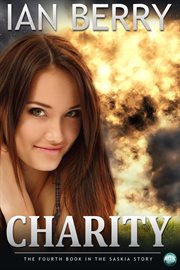 Charity the fourth book in the Saskia story cover image