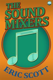 The sound mixers cover image