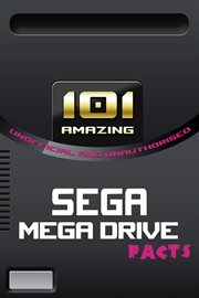 101 Amazing Sega Mega Drive Facts cover image