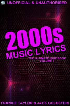 Imagen de portada para 2000s Music Lyrics: The Ultimate Quiz Book