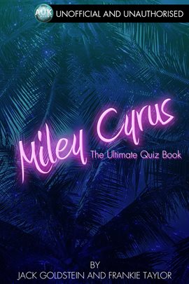 Cover image for Miley Cyrus - The Ultimate Quiz Book