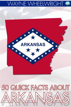 Cover image for 50 Quick Facts about Arkansas