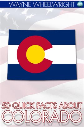 Cover image for 50 Quick Facts about Colorado