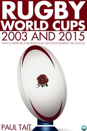 Rugby world cups - 2003 and 2015 cover image