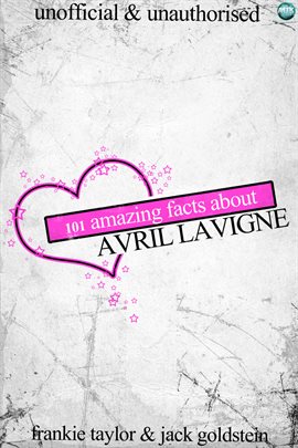 Cover image for 101 Amazing Facts about Avril Lavigne