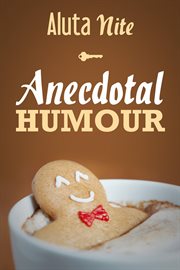 Anecdotal Humour Depicting Reality in Every Day Life cover image