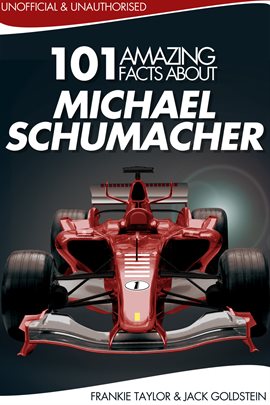 Imagen de portada para 101 Amazing Facts about Michael Schumacher