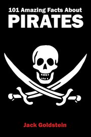 101 amazing facts about pirates cover image