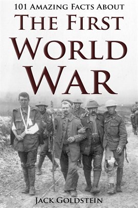 Cover image for 101 Amazing Facts about The First World War