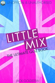 Little mix - the ultimate quiz book cover image
