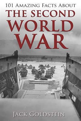 Cover image for 101 Amazing Facts about The Second World War