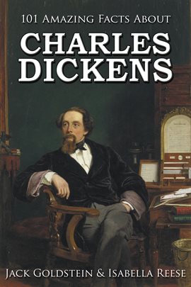 Cover image for 101 Amazing Facts about Charles Dickens